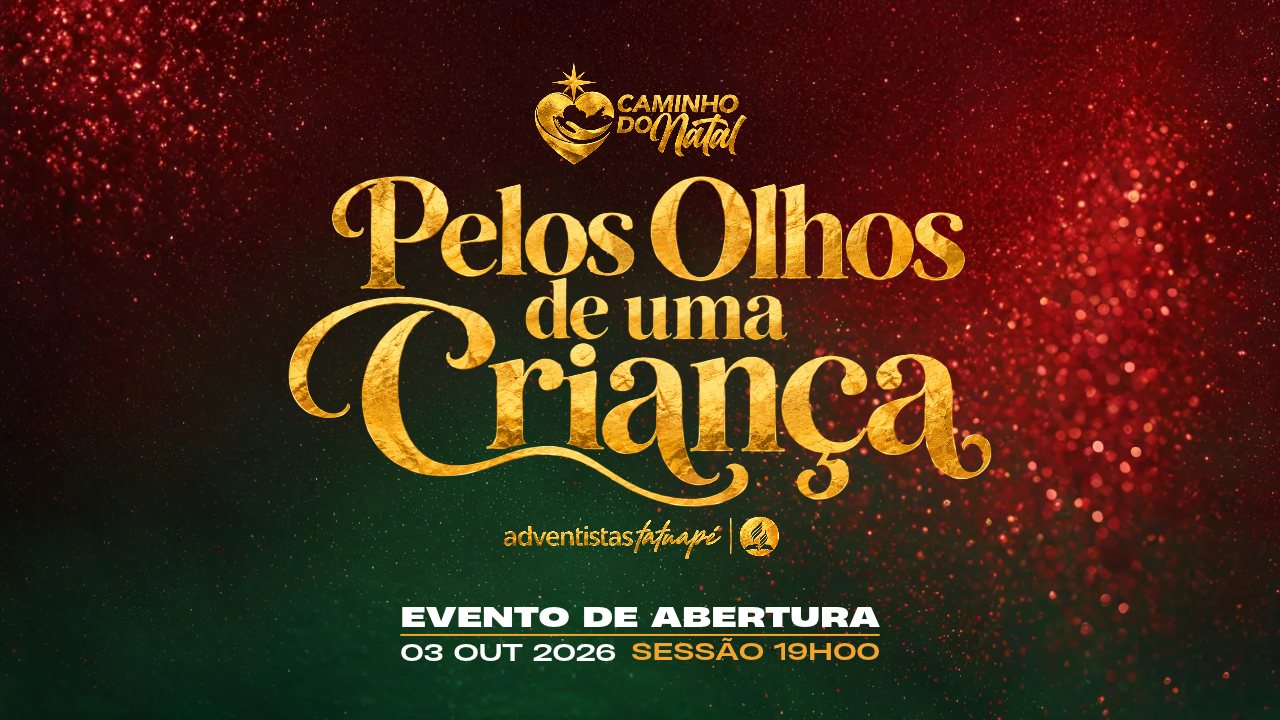 Pelos Olhos de uma Criança · Evento de abertura · 03 out 2026 · sessão 19h00